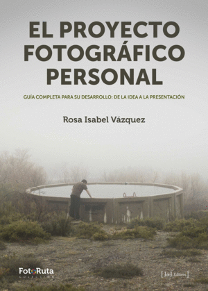 EL PROYECTO FOTOGR�FICO PERSONAL