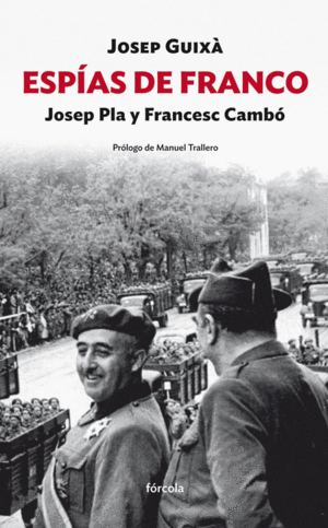 ESPAS DE FRANCO: JOSEP PLA Y FRANCESC CAMB