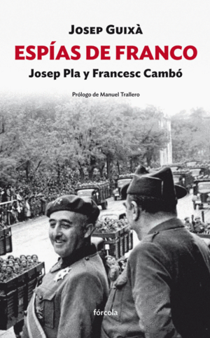 ESP�AS DE FRANCO: JOSEP PLA Y FRANCESC CAMB�