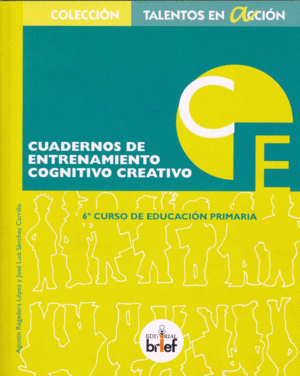 CUADERNO DE ENTRENAMIENTO COGNITIVO-CREATIVO (6. DE PRIMARIA)