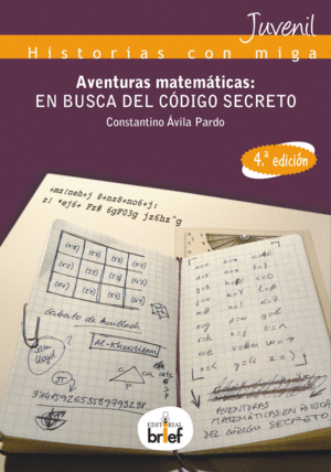 AVENTURAS MATEM�TICAS: EN BUSCA DEL C�DIGO SECRETO