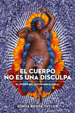 EL CUERPO NO ES UNA DISCULPA (3�ED)