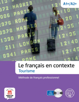 LE FRAN�AIS EN CONTEXTE -TOURISME