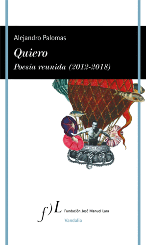 QUIERO. POESÍA REUNIDA (2012-2018)