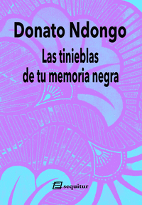 LAS TINIEBLAS DE TU MEMORIA NEGRA (2�ED)