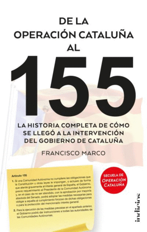 DE LA OPERACI�N CATALU�A AL 155