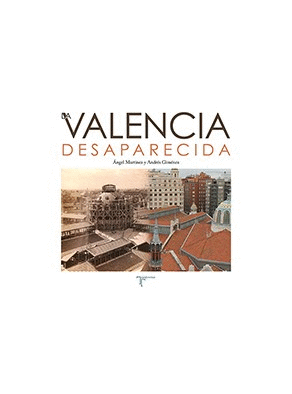 VALENCIA DESAPARECIDA