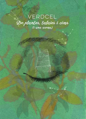 DE PLANTES, TALAIES I CIMS (I UNA AROMA)