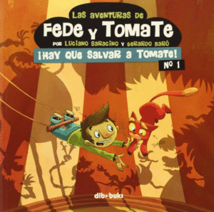 AVENTURAS DE FEDE Y TOMATE 1,LAS 2�ED