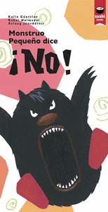 MONSTRUO PEQUE�O DICE �NO!