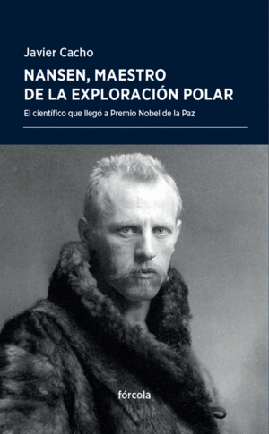 NANSEN, MAESTRO DE LA EXPLORACIN POLAR