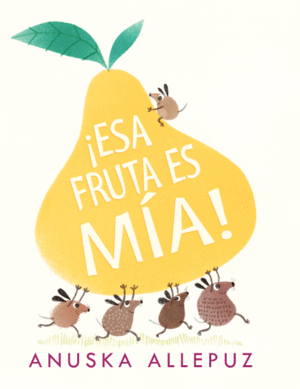 ESA FRUTA ES MIA