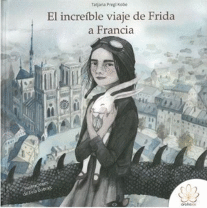 EL INCRE�BLE VIAJE DE FRIDA A FRANCIA