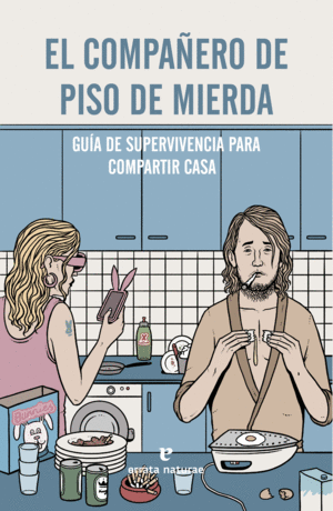 EL COMPAERO DE PISO DE MIERDA