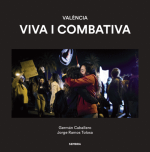 VALNCIA VIVA I COMBATIVA