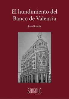 HUNDIMIENTO DEL BANCO DE VALENCIA, EL