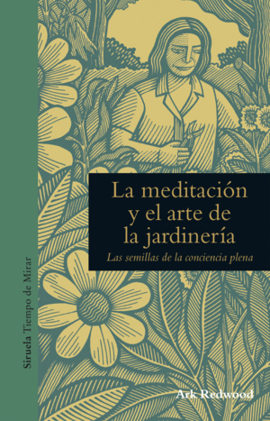 LA MEDITACIN Y EL ARTE DE LA JARDINERA