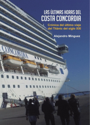 LAS LTIMAS HORAS DEL COSTA CONCORDIA