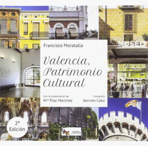 VALENCIA PATRIMONIO CULTURAL