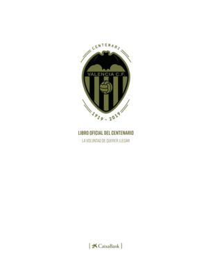 LIBRO OFICIAL DEL CENTENARIO DEL VALENCIA CF