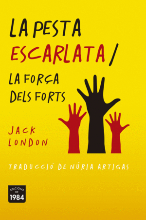 LA PESTA ESCARLATA / LA FORA DELS FORTS