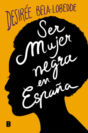 SER MUJER NEGRA EN ESPA�A