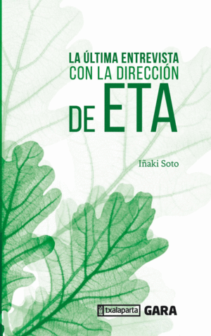 LA �LTIMA ENTREVISTA CON LA DIRECCI�N DE ETA