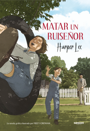 MATAR UN RUISE�OR (LA NOVELA GR�FICA)