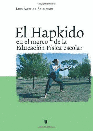 EL HAPKIDO EN EL MARCO DE LA EDUCACIÓN FÍSICA ESCOLAR