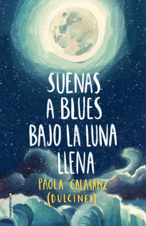 SUENAS A BLUES BAJO LA LUNA LLENA