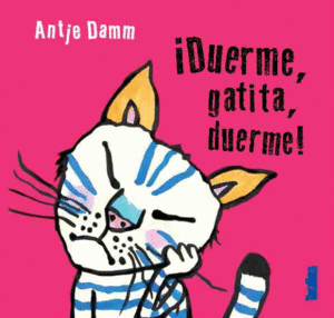 �DUERME, GATITA, DUERME!