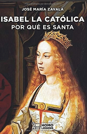 ISABEL LA CAT�LICA. POR QU� ES SANTA