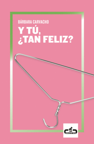 Y T�, �TAN FELIZ?