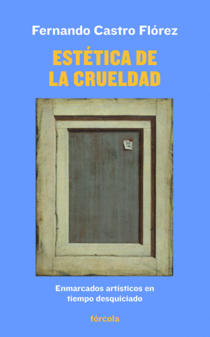 ESTETICA DE LA CRUELDAD