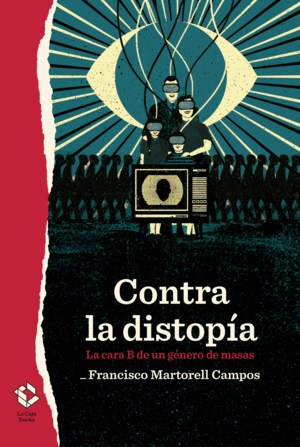 CONTRA LA DISTOP�A