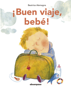 �BUEN VIAJE, BEB�! (NE)