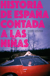 HISTORIA DE ESPA�A CONTADA A LAS NI�AS