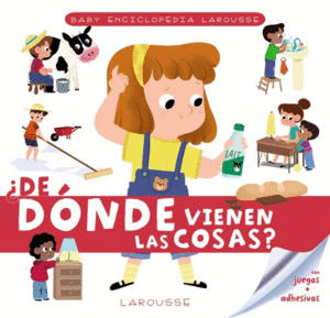 BABY ENCICLOPEDIA. �DE DONDE VIENEN LAS COSAS?