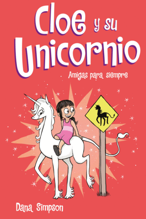 CLOE Y SU UNICORNIO 5 - AMIGAS PARA SIEMPRE