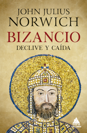 BIZANCIO: DECLIVE Y CADA