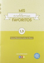 MIS PROBLEMAS FAVORITOS 1.3 PROBLEMAS DE MATEM�TICAS 1� PRIMARIA SUMAS CON LLEVA
