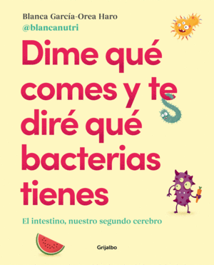 DIME QU COMES Y TE DIR QU BACTERIAS TIENES