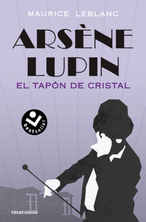 ARS�NE LUPIN. EL TAP�N DE CRISTAL