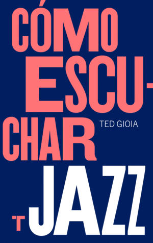 C�MO ESCUCHAR JAZZ