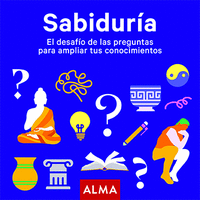 SABIDUR�A. EL DESAF�O DE LAS PREGUNTAS PARA AMPLIAR TUS CONOCIMIENTOS