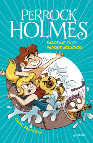 SABOTAJE EN EL PARQUE ACUTICO (SERIE PERROCK HOLMES 14)