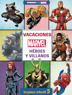 VACACIONES CON MARVEL. HROES Y VILLANOS. EMPIEZO INFANTIL 5