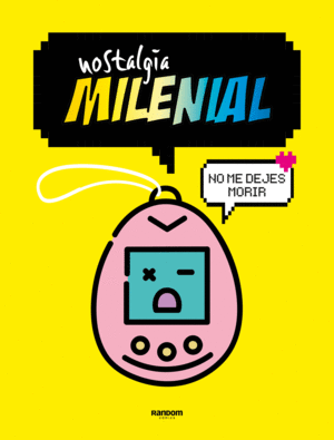 NOSTALGIA MILENIAL - �REV�VEME!