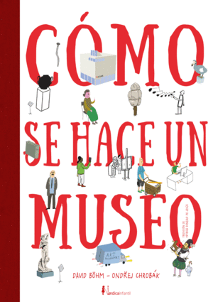 CMO SE HACE UN MUSEO