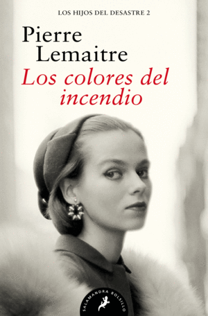 LOS COLORES DEL INCENDIO (LOS HIJOS DEL DESASTRE 2)